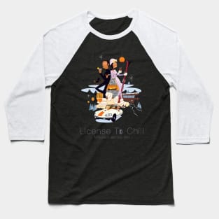 Licence To Chill Mission Apres-Ski Baseball T-Shirt